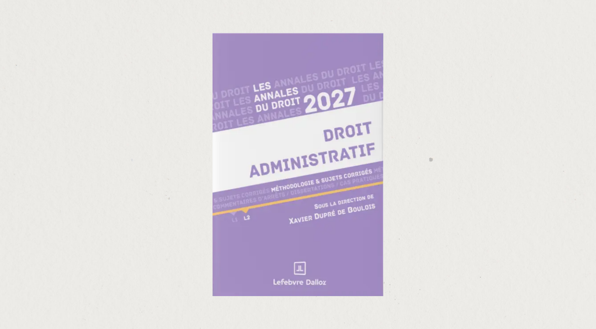 Illustration de l'article Annales droit administratif 2027 